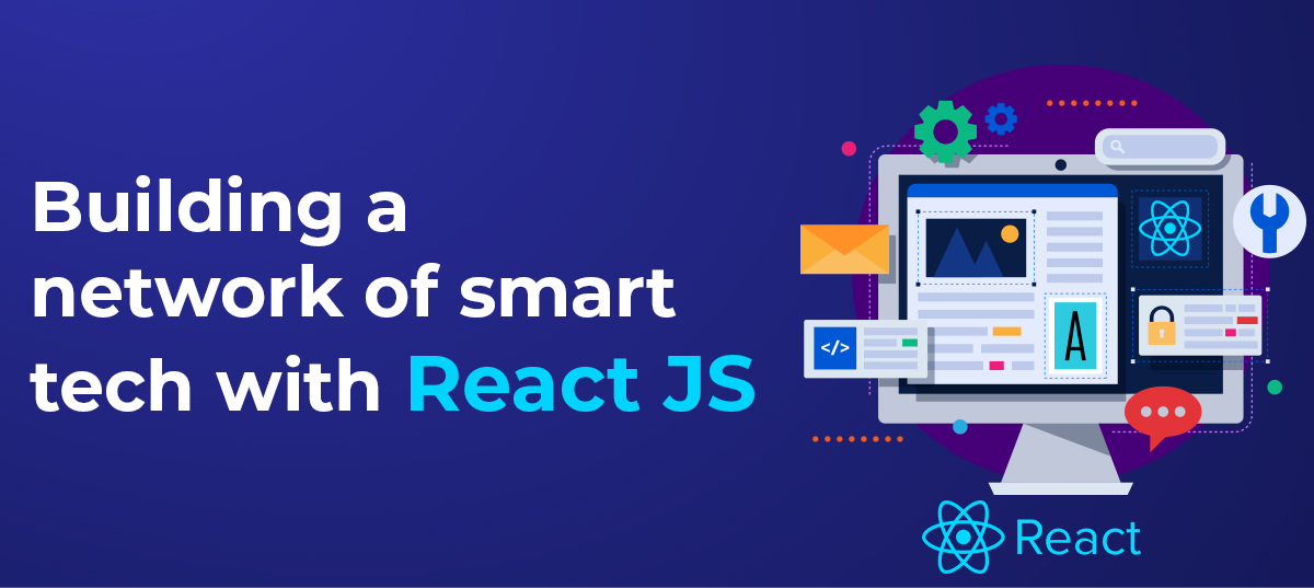 Reasons Why Startups Will Prefer ReactJS Applications - Inwizards